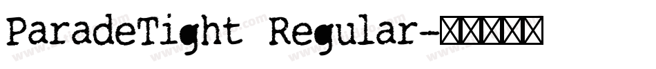 ParadeTight Regular字体转换
